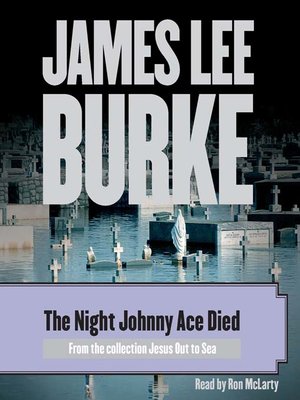 The Night Johnny Ace Died - Audiobook